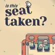 Is This Seat Taken APK Is This Seat Taken APK