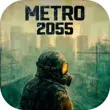 Metro 2055 APK Metro 2055 APK